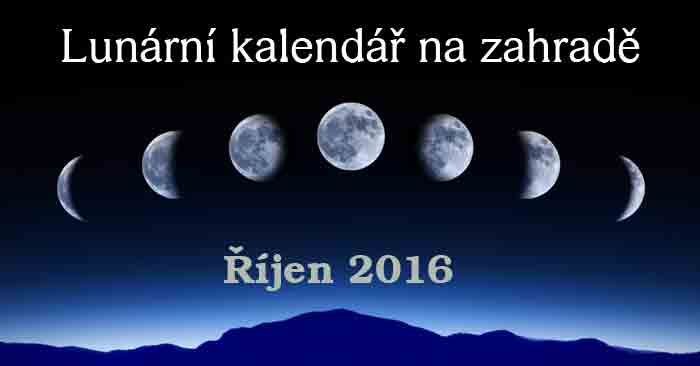 Lunární kalendář na zahradě Říjen 2016